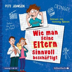 Wie man seine Eltern sinnvoll beschäftigt / Eltern Bd.5 (3 Audio-CDs) - Johnson, Pete