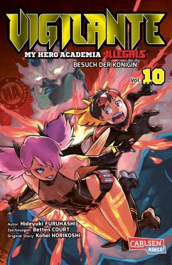 Vigilante - My Hero Academia Illegals Bd.10 - Horikoshi, Kohei;Furuhashi, Hideyuki;Court, Betten