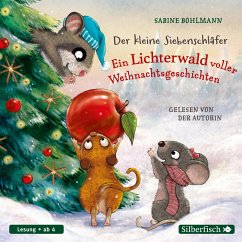 Der kleine Siebenschläfer: Der kleine Siebenschläfer: Ein Lichterwald voller Weihnachtsgeschichten, 1 Audio-CD - Bohlmann, Sabine