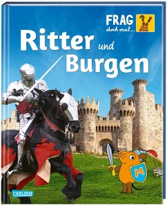 Frag doch mal ... die Maus: Ritter und Burgen - Mai, Manfred