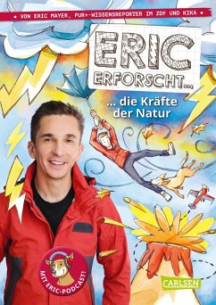 Die Kräfte der Natur / Eric erforscht ... Bd.3 - Mayer, Eric