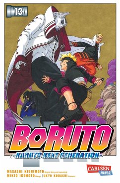 Boruto - Naruto the next Generation Bd.13 - Kishimoto, Masashi;Kodachi, Ukyo;Ikemoto, Mikio