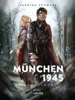 München 1945 Gesamtausgabe 1 - Schmatz, Sabrina