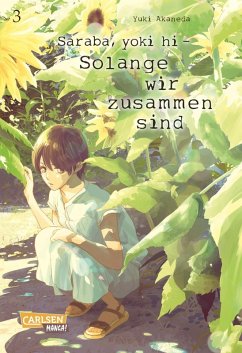 Saraba, yoki hi / Solange wir zusammen sind Bd.3 - Akaneda, Yuki