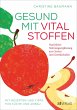 Gesund mit Vitalstoffen - Bild 1