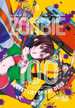 Zombie 100 - Bucket List of the Dead Bd.3 - Takata, Kotaro;Aso, Haro