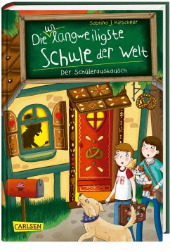 Der Schüleraustausch / Die unlangweiligste Schule der Welt Bd.7 - Kirschner, Sabrina J.