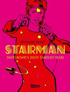 Starman - David Bowie's Ziggy Stardust Years - Kleist, Reinhard