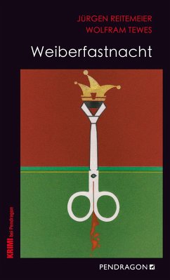 Weiberfastnacht - Reitemeier, Jürgen;Tewes, Wolfram