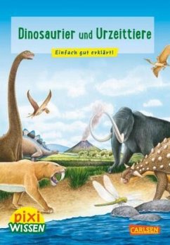 Pixi Wissen 74: Dinosaurier und Urzeittiere - Hoffmann, Brigitte