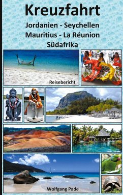 Kreuzfahrt Jordanien-Seychellen-Mauritius-La Réunion-Südafrika - Pade, Wolfgang