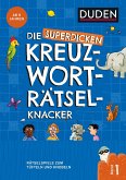 Die superdicken Kreuzworträtselknacker  ab 7 Jahren (Band 1)