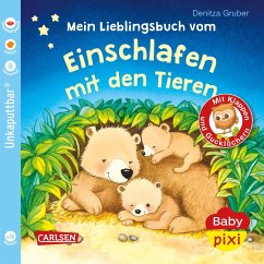 Baby Pixi (unkaputtbar) 96: Mein Lieblingsbuch vom Einschlafen mit den Tieren - Gruber, Denitza