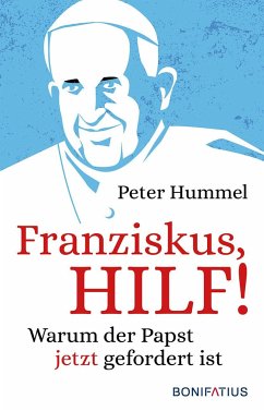Franziskus, Hilf! - Hummel, Peter