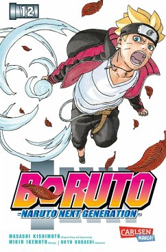 Boruto - Naruto the next Generation Bd.12 - Kishimoto, Masashi;Kodachi, Ukyo;Ikemoto, Mikio