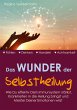 Das Wunder der Selbstheilung - Bild 1