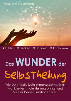 Das Wunder der Selbstheilung