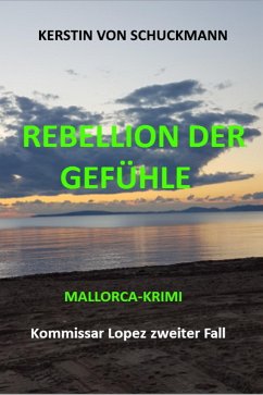 REBELLION DER GEFÜHLE (eBook, ePUB) - von Schuckmann, Kerstin