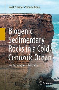 Biogenic Sedimentary Rocks in a Cold, Cenozoic Ocean (eBook, PDF) - James, Noel P.; Bone, Yvonne
