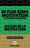 De Plus Xima Motivation 77 Astuces Puissantes - Les Clés de la Motivation (eBook, ePUB)