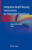 Integrative Health Nursing Interventions for Vulnerable Populations (eBook, PDF)
