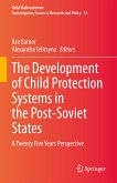The Development of Child Protection Systems in the Post-Soviet States (eBook, PDF)