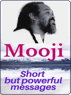 Short but powerful messages of Mooji (eBook, ePUB) - Heal, Angela