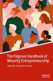 The Palgrave Handbook of Minority Entrepreneurship (eBook, PDF)