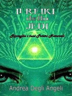 Il Reiki dello Jedi (eBook, ePUB) - Degli Angeli, Andrea