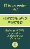 El Gran Poder Del Pensamiento Positivo (eBook, ePUB)