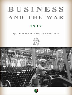 Business and the War (eBook, ePUB) - Institute, Alexander Hamilton