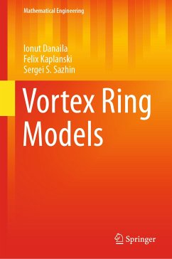 Vortex Ring Models (eBook, PDF) - Danaila, Ionut; Kaplanski, Felix; Sazhin, Sergei S.