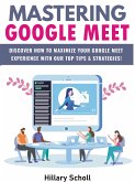 Mastering Google Meet (eBook, ePUB)