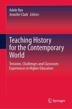 Teaching History for the Contemporary World (eBook, PDF)