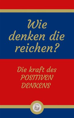 Wie denken die reichen? (eBook, ePUB) - LIBROTEKA