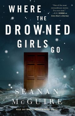 Where the Drowned Girls Go (eBook, ePUB) - Mcguire, Seanan