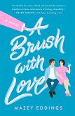 A Brush with Love (eBook, ePUB)