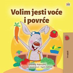 Volim jesti voće i povrće (eBook, ePUB) - Admont, Shelley; KidKiddos Books