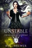 Unstable (Under Realm Academy, #1) (eBook, ePUB)