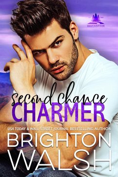 Second Chance Charmer (Havenbrook, #1) (eBook, ePUB) - Walsh, Brighton