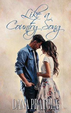 Like a Country Song (eBook, ePUB) - Pratola, Dana