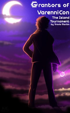 The Island Tournament (Grantors of VarenniCon, #1) (eBook, ePUB) - Martin, Travis