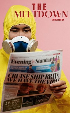 The Meltdown Boxset: Omnibus Edition (THE MELTDOWN SERIES) (eBook, ePUB) - Sinha, Anjali The Meltdown Boxset: Omnibus Edition (THE MELTDOWN SERIES) (eBook, ePUB) - Sinha, Anjali