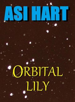 Orbital Lily (eBook, ePUB) - Hart, Asi