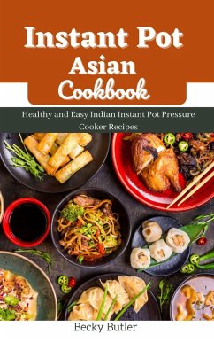Cover Instant Pot Asian Cookbook (eBook, ePUB)