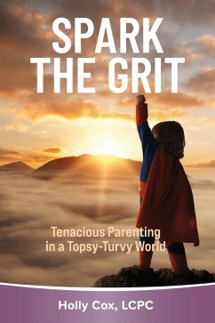 Spark the Grit: (eBook, ePUB) - Lcpc, Holly Cox