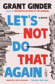 Let's Not Do That Again (eBook, ePUB) Let's Not Do That Again (eBook, ePUB)