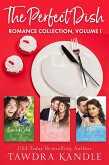 The Perfect Dish Romance Collection, Volume I (The Perfect Dish Books) (eBook, ePUB)