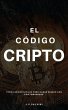 El Código Cripto (eBook, ePUB) - Bild 1