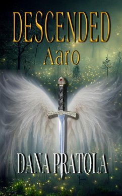 Aaro (DESCENDED, #3) (eBook, ePUB) - Pratola, Dana